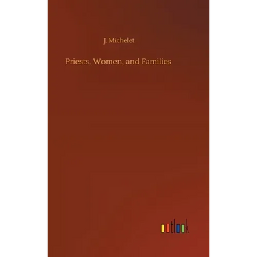 Priests, Women, and Families