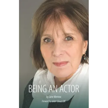 Being an Actor: A Little Guide Book About Being in the Business