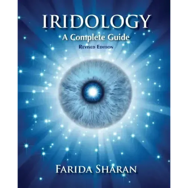 Iridology - A Complete Guide, revised edition