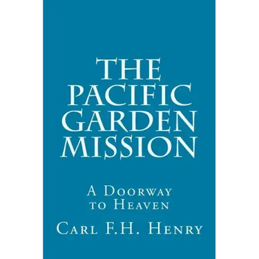 The Pacific Garden Mission: A Doorway to Heaven