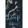 Deep: A Dark High School Romance
