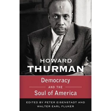 Democracy and the Soul of America (Walking with God: The Sermons Series of Howard Thurman)
