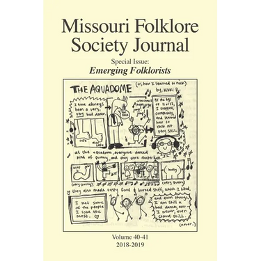 Missouri Folklore Society Journal (Vols. 40-41): Emerging Folklorists