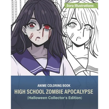 Anime Coloring Book: High School Zombie Apocalypse (Halloween Collector's Edition)