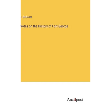 Notes on the History of Fort George