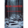 Dead-Handed: The Nut Cracker Investigations