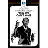 An Analysis of Martin Luther King Jr.'s Why We Can't Wait