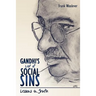 Gandhi's List of Social Sins: Lessons in Truth
