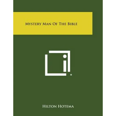 Mystery Man of the Bible
