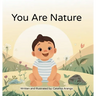 You Are Nature: Ayurveda for Babies