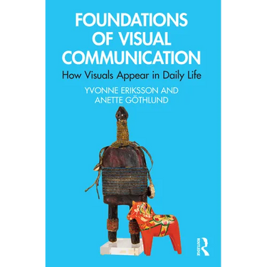 Foundations of Visual Communication: How Visuals Appear in Daily Life