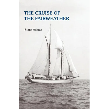 The Cruise of the Fairweather