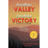 Another Valley, Another Victory: Three Tragedies, One Faithful Woman, Victory in Jesus