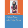 Keep it Simple Diet, Sleep, Exercise