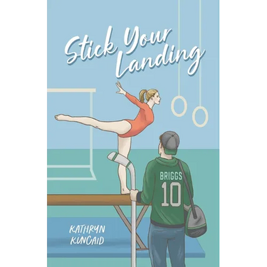Stick Your Landing: A pro hockey player x gymnast romance