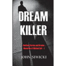 Dream Killer: Bedtime Stories and Dreams-Memories of Michael Colt