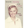Zero to Ten: Nursing on the Floor
