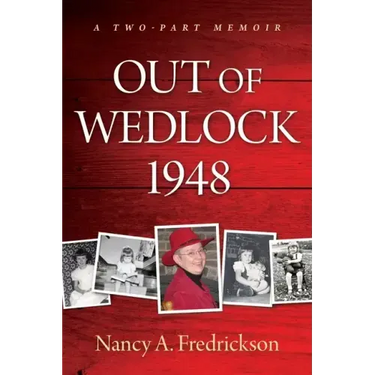 Out of Wedlock, 1948: A Two-Part Memoir