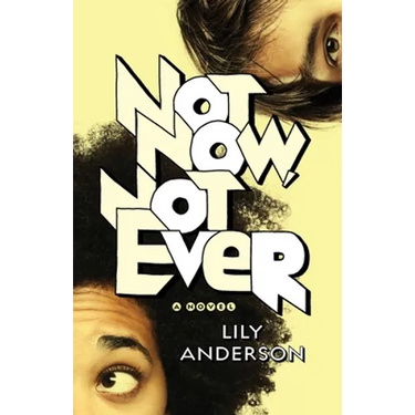 Not Now, Not Ever