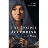 The Gospel According . . . to Mary