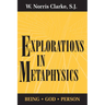 Explorations in Metaphysics: Being-God-Person