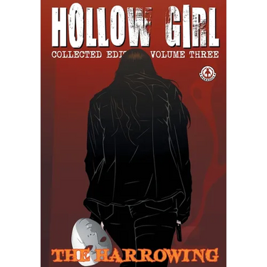 Hollow Girl Collected Edition Volume 3 - The Harrowing