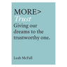 More Trust: Giving Our Dreams to the Trustworthy One