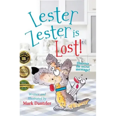 Lester Zester is Lost!: A story for kids about self-confidence and friendship