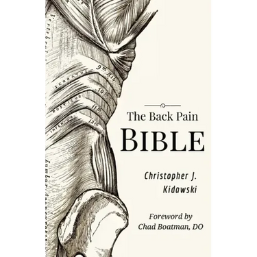 The Back Pain Bible: A Breakthrough Step-By-Step Self-Treatment Process To End Chronic Back Pain Forever