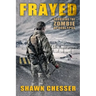 Frayed: Surviving the Zombie Apocalypse