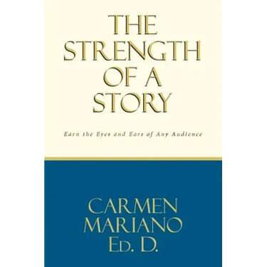 The Strength of a Story: Earn the eyes and ears of any audience