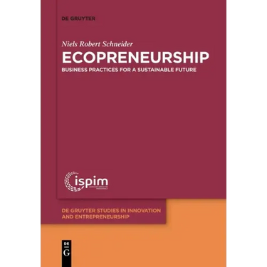 Ecopreneurship: Business Practices for a Sustainable Future