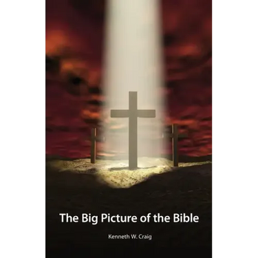 The Big Picture of the Bible