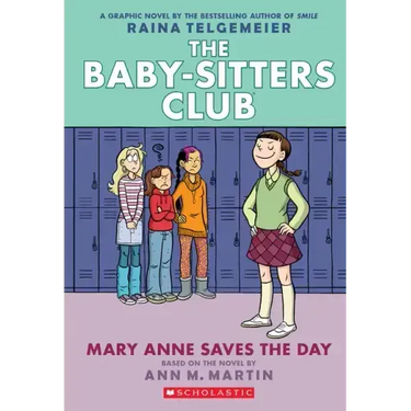 Mary Anne Saves the Day: A Graphic Novel (the Baby-Sitters Club #3)