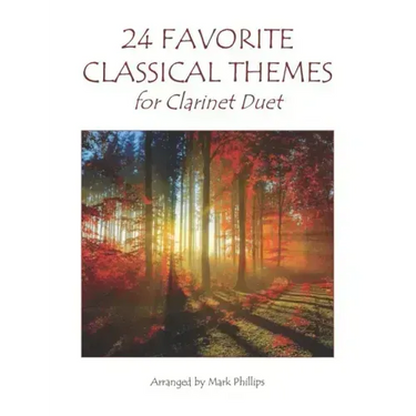 24 Favorite Classical Themes for Clarinet Duet