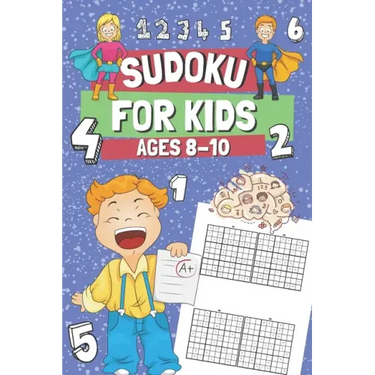 Sudoku for Kids Ages 8-10: 200 Easy Sudoku Puzzles for Clever Children, Gift Idea for Boys & Girls