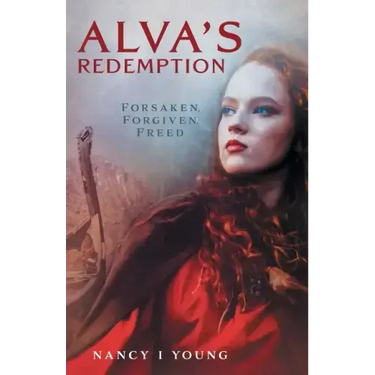 Alva's Redemption: Forsaken, Forgiven, Freed