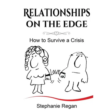 Relationships on the Edge: How to Survive a Crisis