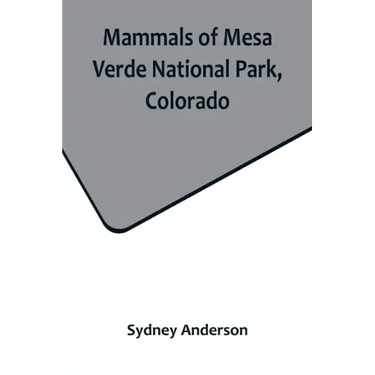 Mammals of Mesa Verde National Park, Colorado