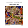 A Selection of Early Ottoman Court Music in Concert Pitch: Music from Ali Ufki, D.Cantemir etc.