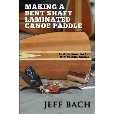 making a bent shaft laminated canoe paddle