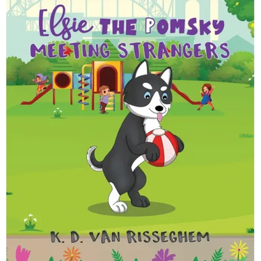 Elsie the Pomsky: Meeting Strangers: Meeting Strangers