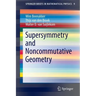 Supersymmetry and Noncommutative Geometry