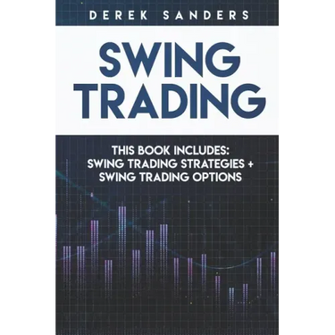 Swing Trading: Swing Trading Strategies + Swing Trading Options