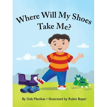 Where Will My Shoes Take Me?