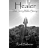 Healer: The Jerry Wills Story