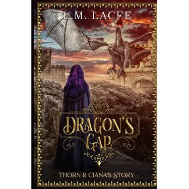 Dragon's Gap: Thorn & Ciana's Story