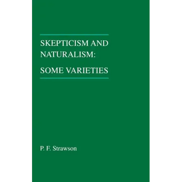 Skepticism and Naturalism: Some Varieties