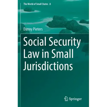 Social Security Law in Small Jurisdictions