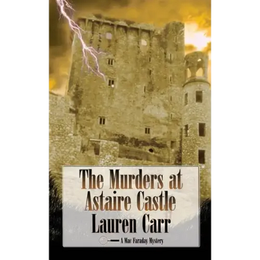 The Murders at Astaire Castle: A Mac Faraday Mystery